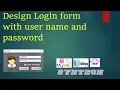 Design login form with username and password