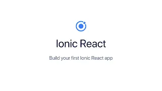 Build your first Ionic React app