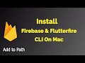 Install Firebase tools Flutterfire CLI on Mac Setup Guide 2024