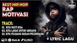 kita pejuang bukan pecundang rap motivasi bangkitkan semangatmu