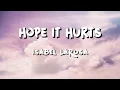 Download Lagu Isabel LaRosa - Hope It Hurts (Lyrics)
