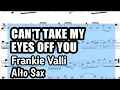Download Lagu Can't Take My Eyes Off You Alto Sax Sheet Music Backing Track Play Along Partitura