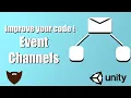 Improve your code with Event Channels - Unity Tutorial