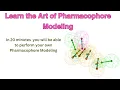 Learn the Art of Pharmacophore Modeling in Drug Designing