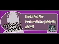 Essential Feat. Alex - Don't Leave Me (Now Infinity Mix) - 1999