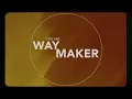 Way Maker (Lyric Video) - Leeland [ Official ]