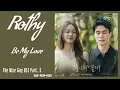Download Lagu Rothy (로시) – Be My Love (그늘이 되어줄래) | The Nice Guy 착한 사나이 OST Part. 6 Lyrics Han/Rom/Indo