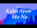Kahit Ayaw Mo Na - Acoustic (Kahit Ayaw Mo Na) Song by This Band