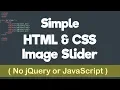 Simple Image Slider By Using HTML And CSS Only