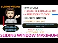 Sliding Window Maximum Monotonic Deque INTUITIVE GOOGLE Leetcode-239 Dry Run