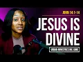 Jesus is Divine John 14 1-14
