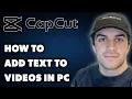 How to Add Text to Your s in Capcut PC Full 2025 Guide