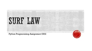 Python Programming Assignment hw0602 Surf LAW