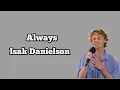 Download Lagu Always - Isak Danielson ( Lirik )