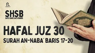 SHSB - Juz 30 Muroja'ah Surah An-Naba' Baris 17-20 || Ruwas TV