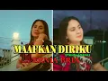Download Lagu MAAFKAN DIRIKU-(Heidy Diana)-Cover-By ERNIA BRIA-Studio DONBERS MALAKA Chanel (SDM)-TV Malaka