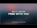 Lagu rnla, yaeow - free with you