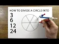 How To Divide a Circle Into 3 6 12 24 Equal Parts