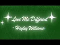 Love Me Different (Official Karaoke Lyric Video) - Hayley Williams