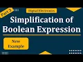 Three Example problems of Boolean expression simplification Simplification of Boolean algebra