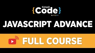 Advanced JavaScript Full Course 2022 JavaScript Tutorial For Beginners JavaScript SimpliCode