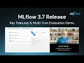 MLflow 3 7 Release Key Features Multi-turn Conversation Evaluation Demo