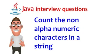 Java interview question Count the non alpha numeric characters in a string