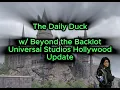 The Daily Duck - Beyond the Backlot Interview Universal Studios Hollywood Update