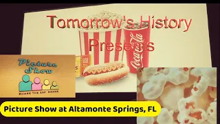 Picture Show at Altamonte Springs FL - 1 50 cent Movie Theater