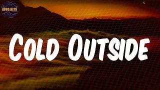 cold outside lyrics timaya