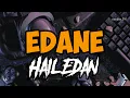 Download Lagu EDANE - HAIL EDAN ( LIRIK )