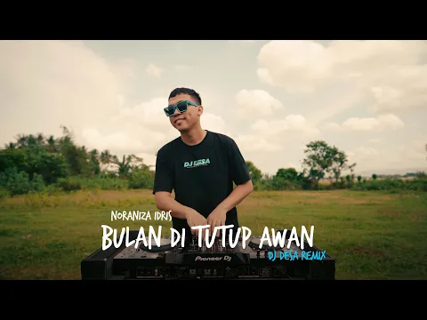 Download MP3 BULAN DI TUTUP AWAN - Noraniza Idris (DJ Desa Remix)