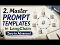 Master Prompt Templates in LangChain Zero to Advanced