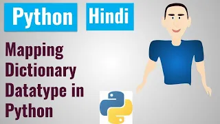 Mapping Dictionary Datatype in Python Hindi