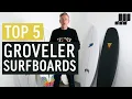 Top 5 Groveler Surfboards 2024