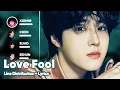 Lagu EXO - Love Fool (Line Distribution + Lyrics Karaoke) PATREON REQUESTED