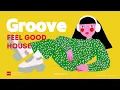 GROOVE POP | HOUSE | Vol.3 | Feel Good Mix for Bright Days