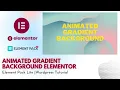 Animated gradient background elementor Sections Elementor addons