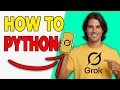 How To Generate Python Code With Grok AI Step-By-Step