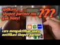 BEGINI !! cara mengaktifkan suara notifikasi shopee partner