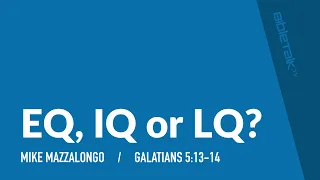 EQ, IQ or LQ?