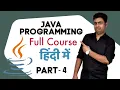 Part 4 Class 19-24 - Java Programming Complete Course In Hindi