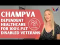 CHAMPVA Benefits for 100 Disabled Veteran Families Explained - Who What s Covered How to Apply