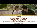 Your Day 너의 하루는 좀 어때 - Gummy 거미 | Romantic Doctor, Teacher Kim 2 OST Part 2 | Han/Rom/Eng/가사