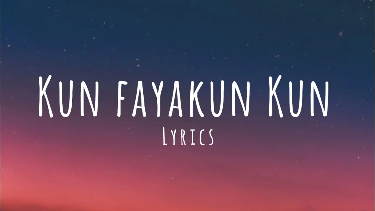 Kun Faya Kun -[Lyrics] [WORMONO x Drifting Lights Lofi Remake]