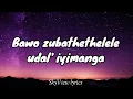Bengicela lyrics - Mawooh, Jazzworx, Thukuthela feat GLceejay 