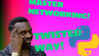 Python Networking Twisted Tutorial