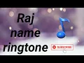 Download Lagu Raj name ringtone#राज नाम की रिंगटोन