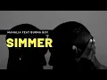 Download Lagu Mahalia ft Burna Boy // Simmer