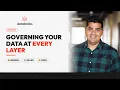 Governing Your Data at Every Layer AI Data Foundation Ch 6